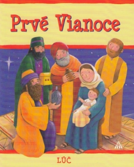 Prvé Vianoce (2.vydanie) - Biblické príbehy pre deti