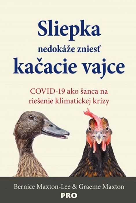 Sliepka nedokáže zniesť kačacie vajce - COVID-19 ako šanca na riešenie klimatickej krízy