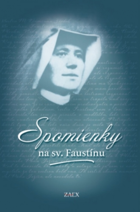 Spomienky na sv. Faustínu - z Kongregácie sestier Matky Božieho Milosrdenstva