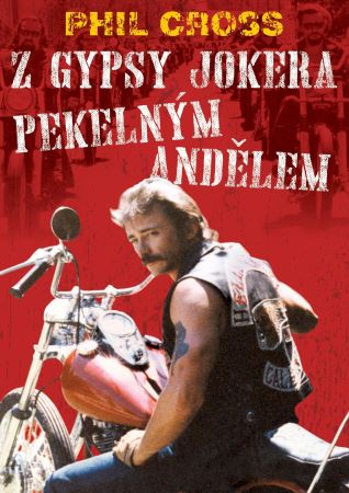 Z Gypsy Jokera Pekelným andělem - 