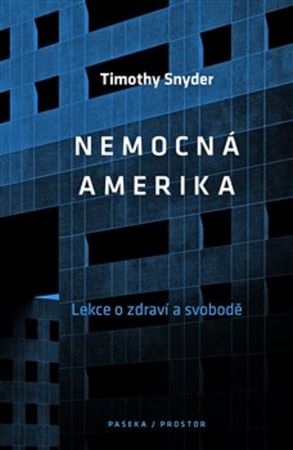 Nemocná Amerika - Lekce o zdraví a svobodě