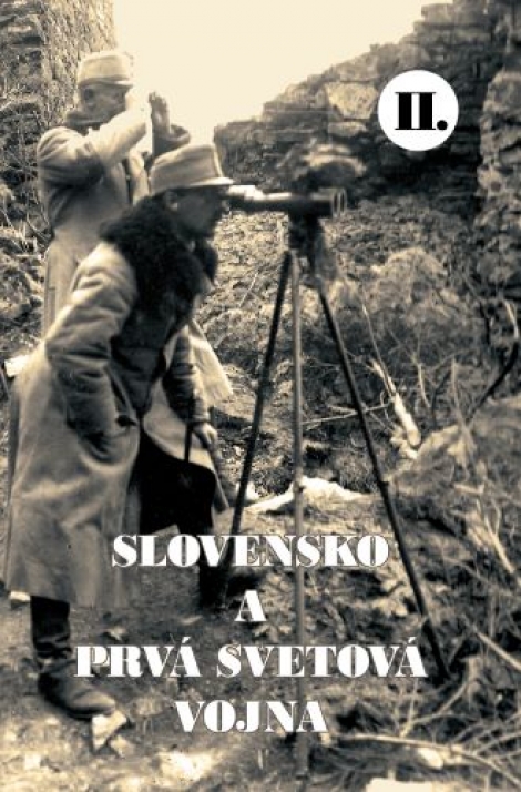 Slovensko a prvá svetová vojna II. - 
