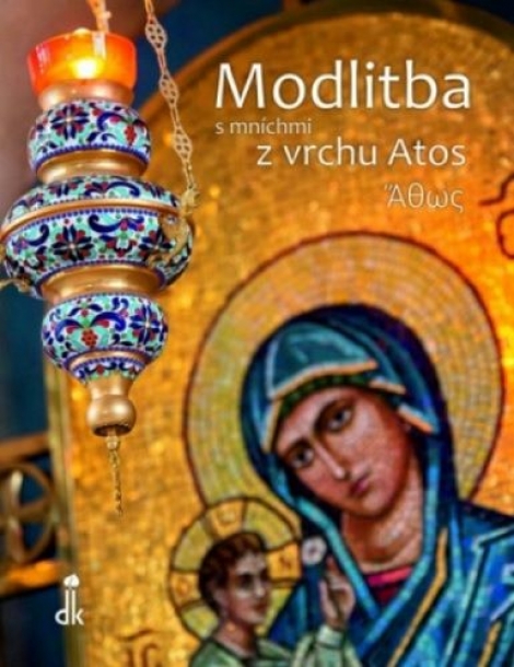 Modlitba s mníchmi z vrchu Atos - 