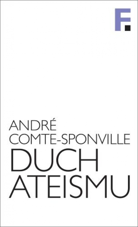 Duch ateismu (svazek 7) - Úvod do spirituality bez Boha