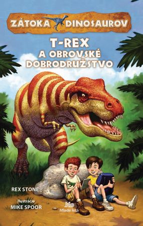 Zátoka dinosaurov: T-Rex a obrovské dobrodružstvo - 