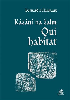 Kázání na žalm Qui habitat - 