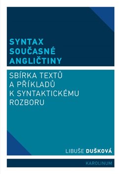Syntax současné angličtiny - Sbírka textů a příkladů k syntaktickému rozboru