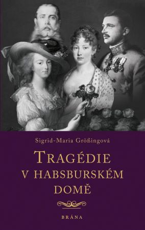 Tragédie v habsburském domě - 