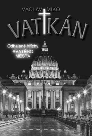 Vatikán - Odhalené hříchy Svatého města