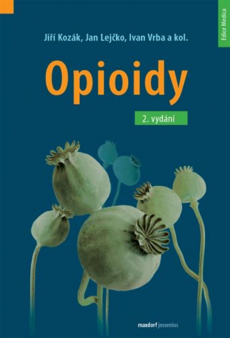 Opioidy (2. přepracované a doplněné vydání) - 
