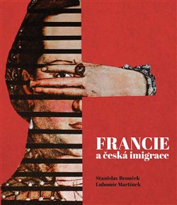 Francie a česká imigrace - 