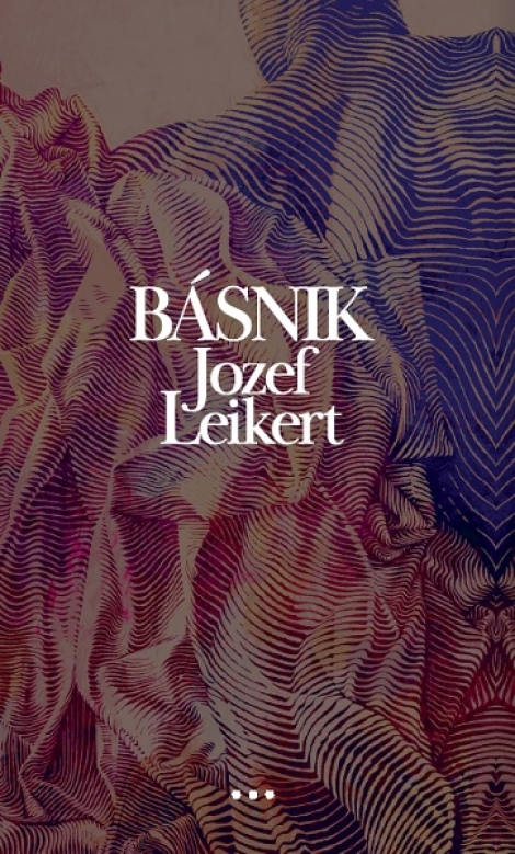 Básnik Jozef Leikert - 
