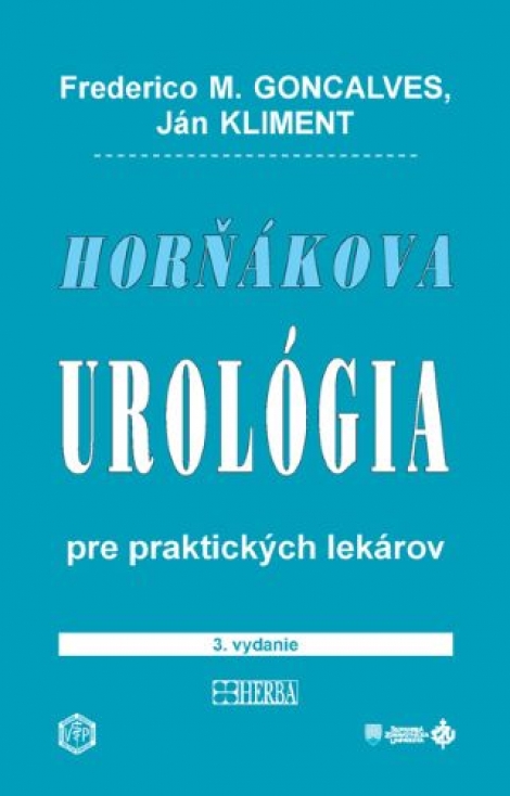 Horňákova urológia pre praktických lekárov (3. vydanie) - 