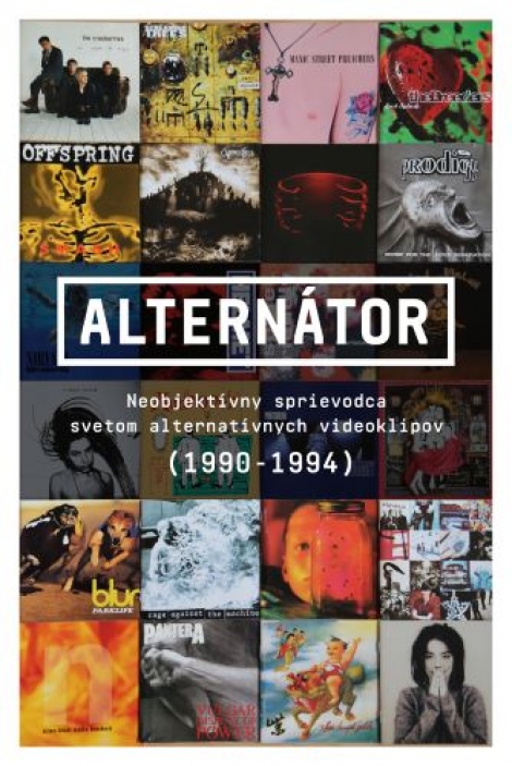 Alternátor - Neobjektívny sprievodca svetom alternatívnych videoklipov (1990-1994)