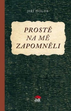 Prostě na mě zapomněli - 