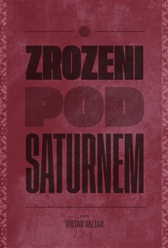 Zrozeni pod Saturnem - 