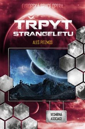Třpyt strangeletu - Vesmírná asociace 5 - Evropská space opera