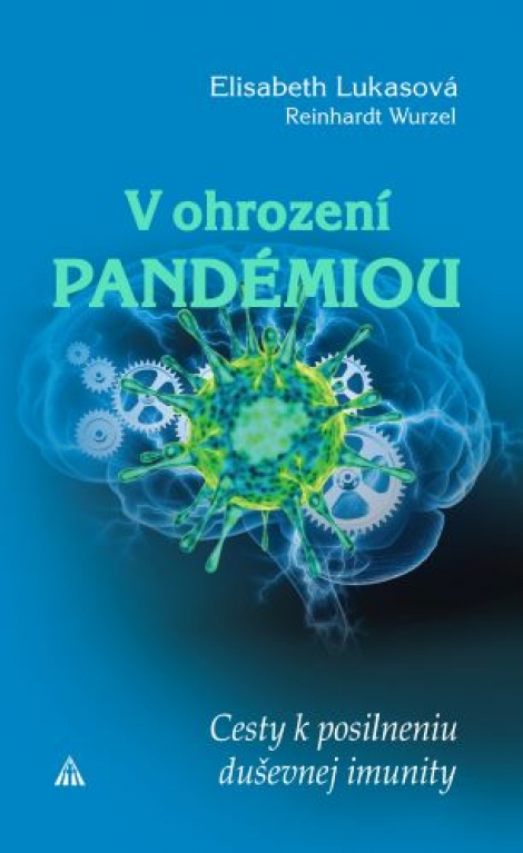 V ohrození pandémiou - Cesty k posilneniu duševnej imunity