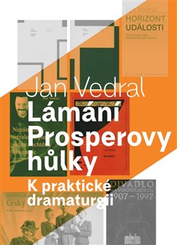 Lámání Prosperovy hůlky - Jan Vedral