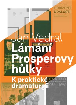 Lámání Prosperovy hůlky - K praktické dramaturgii