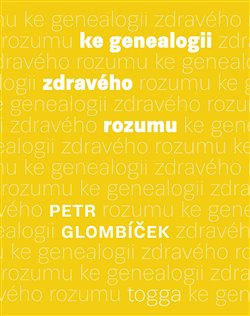Ke genealogii zdravého rozumu - 