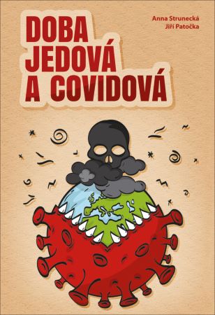 Doba jedová a covidová - 