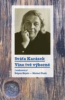 Víno tvé výborné - Rozhovory