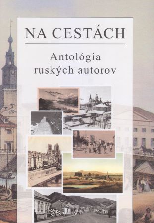 Na cestách - Antológia ruských autorov