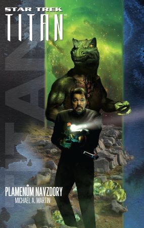 Star Trek: Titan - Plamenům navzdory - 