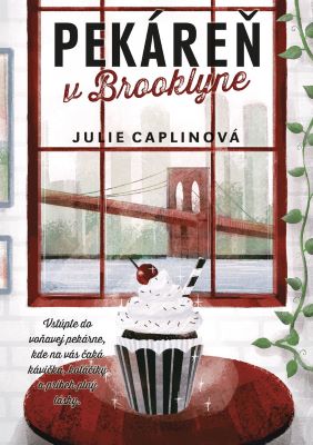 Pekáreň v Brooklyne - Vstúpte do voňavej pekárne, kde na vás čaká kávička, koláčiky a príbeh plný lásky