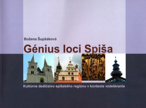 Génius loci Spiša - Kultúrne dedičstvo spišského regiónu v kontexte vzdelávania