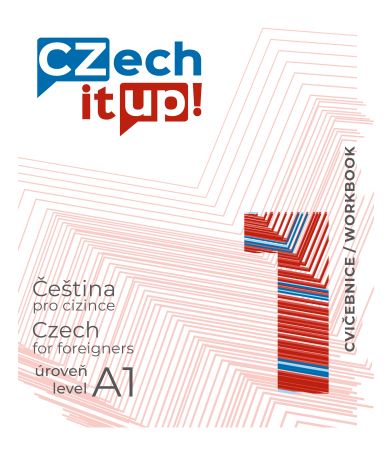 Czech it UP! 1 (úroveň A1, cvičebnice) - Čeština pro cizince úroveň A1 / Czech for foreigners level A1
