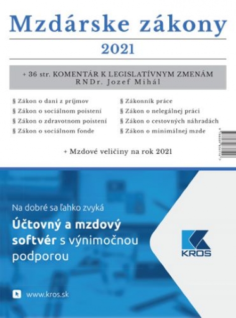 Mzdárske zákony 2021 - + 36 str. Komentár k legislatívnym zmenám RNDr. Jozef Mihál