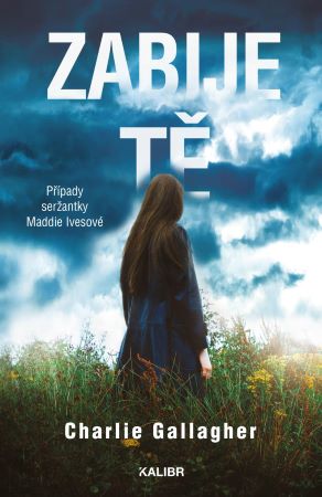 Zabije tě - Maddie Ivesová (2.díl)