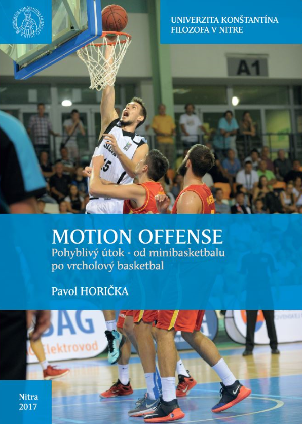 Motion offense. Pohyblivý útok od minibasketbalu po vrcholový basketbal - 