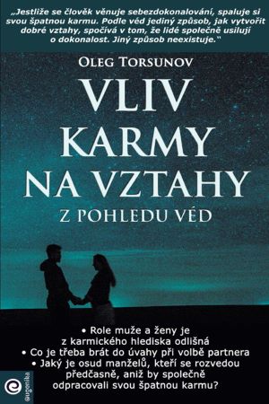 Vliv karmy na vztahy z pohledu véd - 