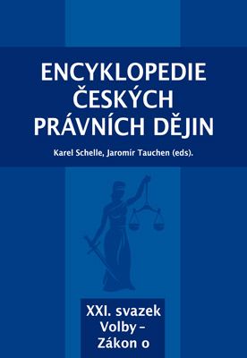 Encyklopedie českých právních dějin, XXI. svazek Volby - Zákon o - 