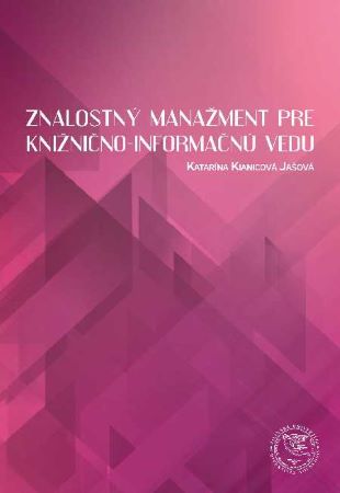 Znalostný manažment pre knižnično - informačnú vedu - 