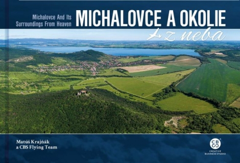 Michalovce a okolie z neba - Michalovce And Its Surroundings From Heaven