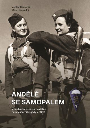Andělé se samopalem - Výsadkářky 2. č. samostatné paradesantní brigády v SSSR