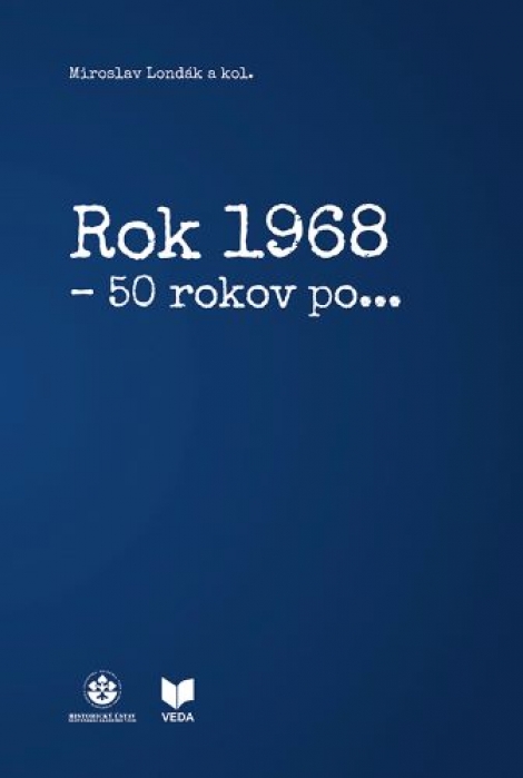 Rok 1968 - 50 rokov po... - 