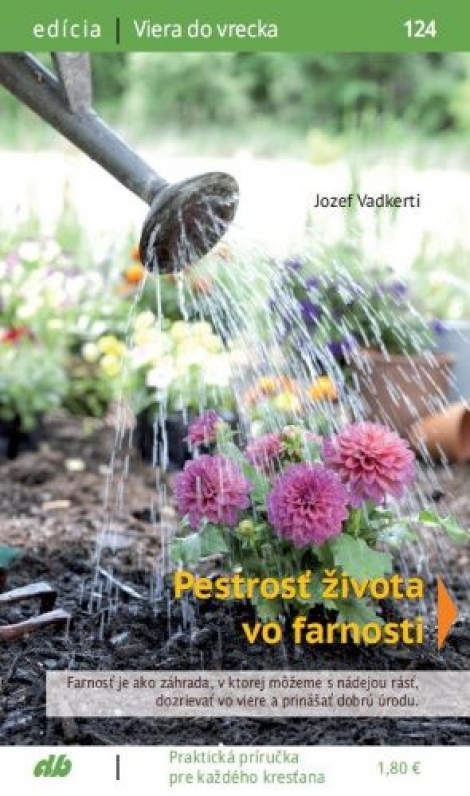 Pestrosť života vo farnosti - Viera do vrecka 124