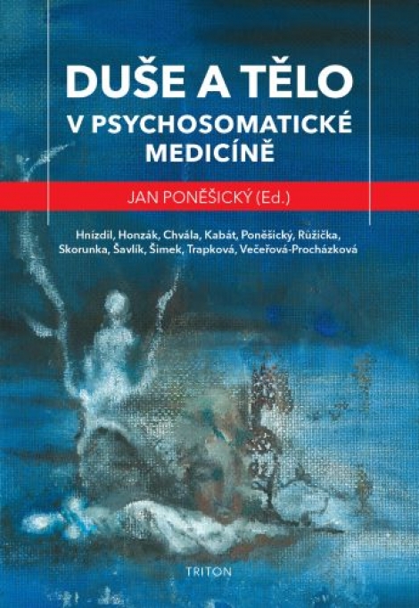 Duše a tělo v psychosomatické medicíně - 
