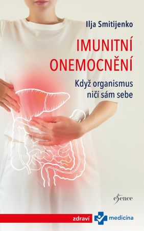 Imunitní onemocnění - Když organismus ničí sám sebe
