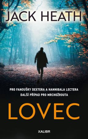 Lovec - Mrchožrout (2.díl)