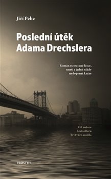 Poslední útěk Adama Drechslera - 