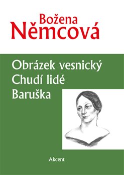 Obrázek vesnický. Chudí lidé. Baruška - 