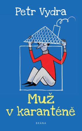 Muž v karanténě - 