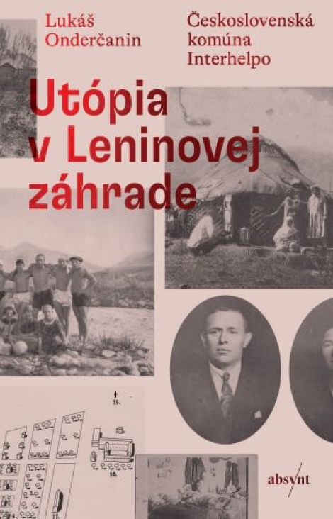 Utópia v Leninovej záhrade - Československá komúna Interhelpo