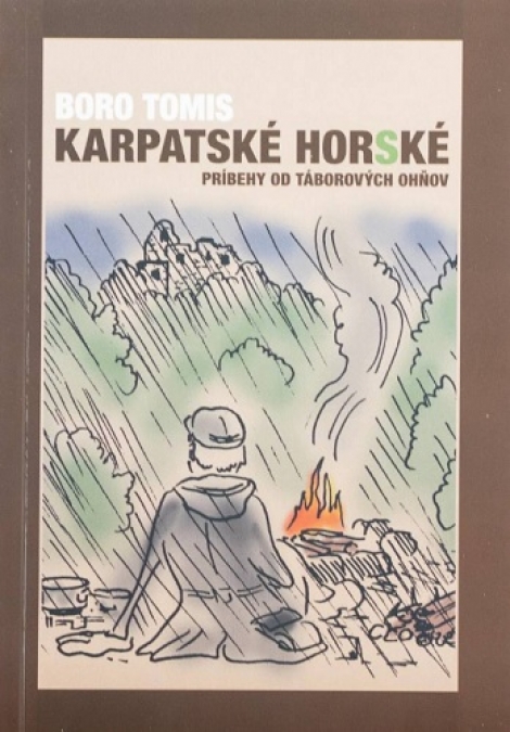 Karpatské horské - Príbehy od táborových ohňov